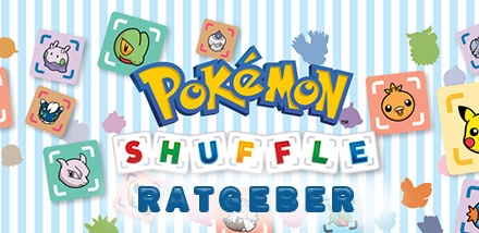 Pokémon Shuffle-Ratgeber: Ohne Mikrotransaktionen Pokémon sammeln